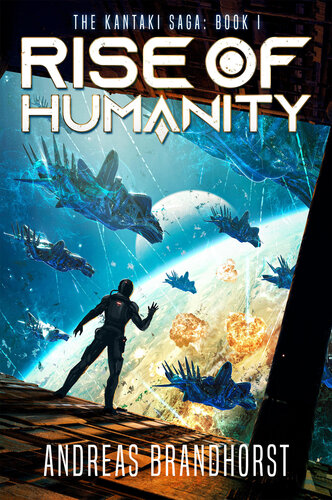 descargar libro Rise of Humanity (The Kantaki Saga Book 1)