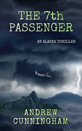 descargar libro The 7th Passenger: An Alaska Thriller (The Alaska Thrillers Series Book 3)