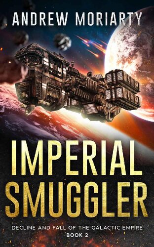 descargar libro Imperial Smuggler: Decline and Fall of the Galactic Empire Book 2