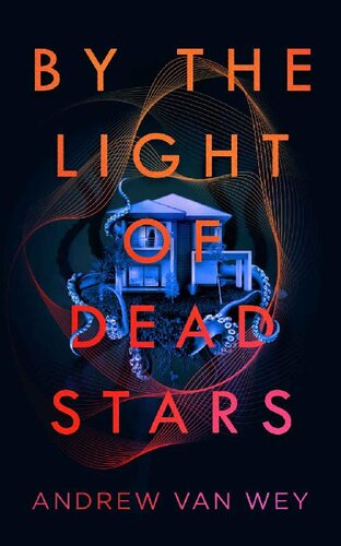 descargar libro By the Light of Dead Stars (Beyond the Lost Coast Book 1)