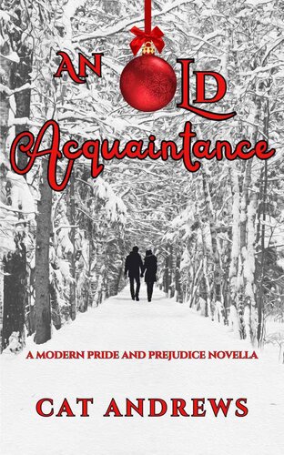 descargar libro An Old Acquaintance: A MODERN PRIDE AND PREJUDICE novella