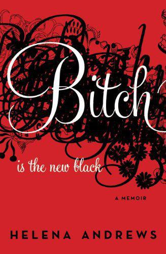 libro gratis Bitch Is the New Black