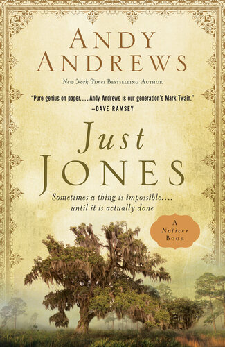 descargar libro Just Jones: Sometimes a Thing Is Impossible . . . Until It Is Actually Done (A Noticer Book)