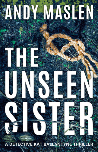 descargar libro The Unseen Sister (Detective Kat Ballantyne)