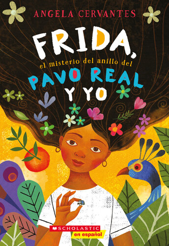 libro gratis Frida, el misterio del anillo del pavo real y yo (Me, Frida, and the Secret of the Peacock Ring)