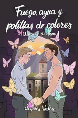 descargar libro Fuego, agua y polillas de color