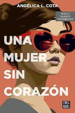 libro gratis Una mujer sin corazón