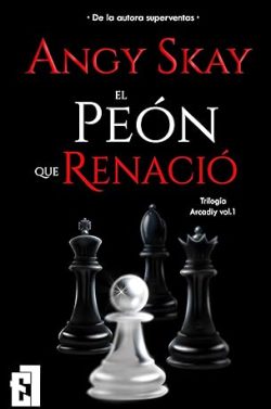 descargar libro El peón que renació (Trilogía Arcadiy 1)