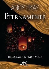 descargar libro Eternamente (Trilog?a Solo por ti) (Spanish Edition)