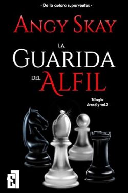 libro gratis La guarida del alfil (Trilogía Arcadiy 2)