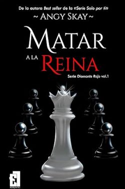 descargar libro Matar a la Reina (Diamante Rojo 1)