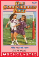 descargar libro Abby the Bad Sport (The Baby-Sitters Club #110)