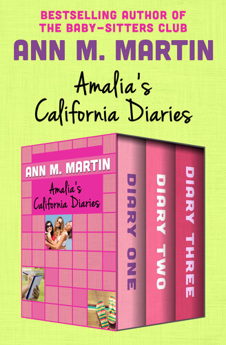 libro gratis Amalia's California Diaries: Diary One, Diary Two, and Diary Three