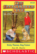 descargar libro Kristy Thomas: Dog Trainer (The Baby-Sitters Club #118)