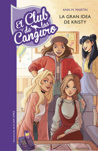 descargar libro La gran idea de Kristy (Serie El Club de las Canguro 1)