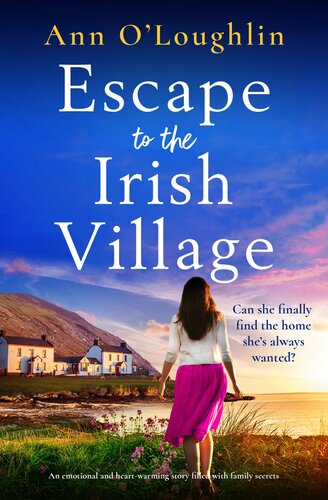 descargar libro Escape to the Irish Village: An emotional and heart-warming story filled with family secrets