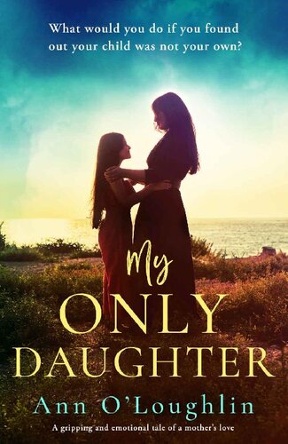 descargar libro My Only Daughter: A gripping and emotional tale of a mothers love