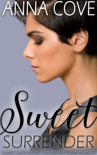 libro gratis Sweet Surrender: An Age Gap Lesbian Romance (Sapphic Smithie Book 1)