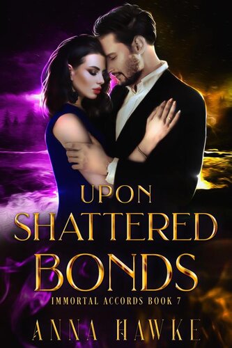 descargar libro Upon Shattered Bonds (The Immortal Accords Book 7)