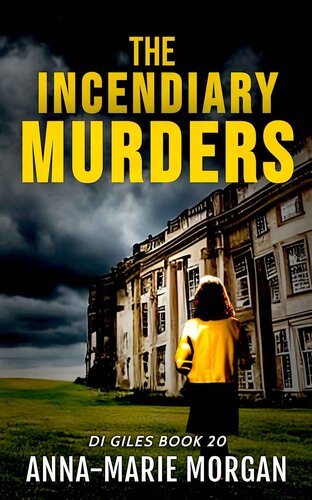 libro gratis The Incendiary Murders: DI Giles Book 20 (DI Giles Suspense Thriller Series)