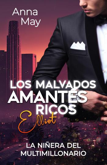 libro gratis La niñera del multimillonario (Los Malvados Amantes Ricos #04)