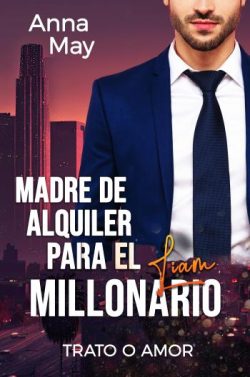 descargar libro Madre de alquiler para el millonario: Liam (Los Malvados Amantes Ricos 6)