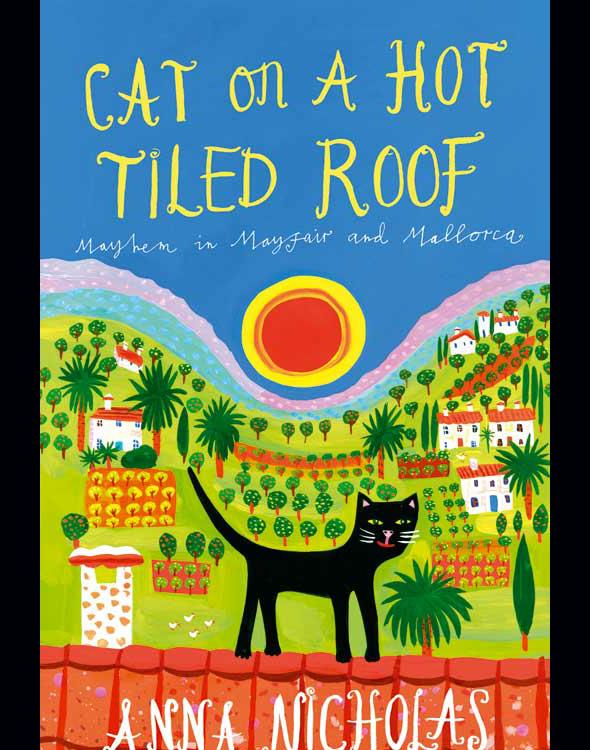 descargar libro Cat on a Hot Tiled Roof: Mayhem in Mayfair and Mallorca