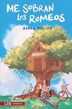 descargar libro Me sobran los Romeos (Recuerdos 1)