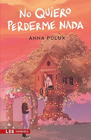 descargar libro No quiero perderme nada (Recuerdos #03)