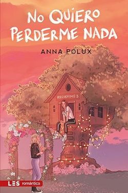 libro gratis No quiero perderme nada (Recuerdos 3)