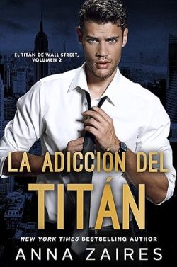 descargar libro La adicción del titán (El titán de Wall Street 2)