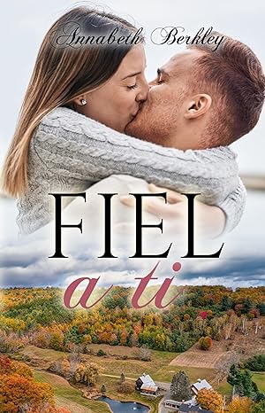 libro gratis Fiel a ti (Edentown #23)