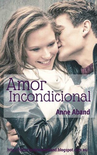 descargar libro Amor Incondicional (Spanish Edition)