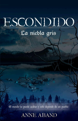 descargar libro Escondido. La niebla gris