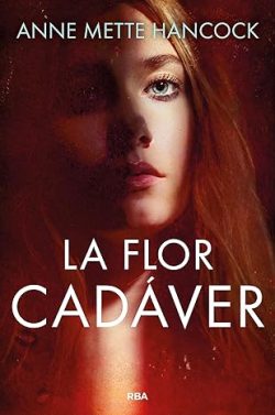 descargar libro La flor cadáver (Kaldan y Schäfer 1)