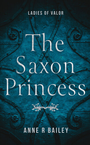 descargar libro The Saxon Princess (Ladies of Valor)