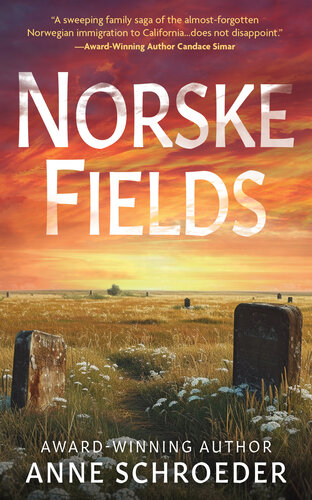 libro gratis Norske Fields: A Novel of Southern California's Norwegian Colony