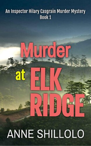 descargar libro Murder at Elk Ridge: An Inspector Hilary Casgrain Murder Mystery (An Elk Ridge Murder Mystery Book 1)