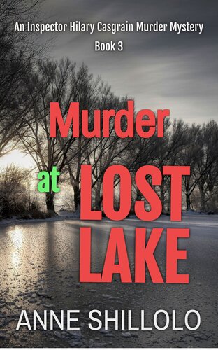 descargar libro Murder at Lost Lake: An Inspector Hilary Casgrain Murder Mystery (An Elk Ridge Murder Mystery Book 3)