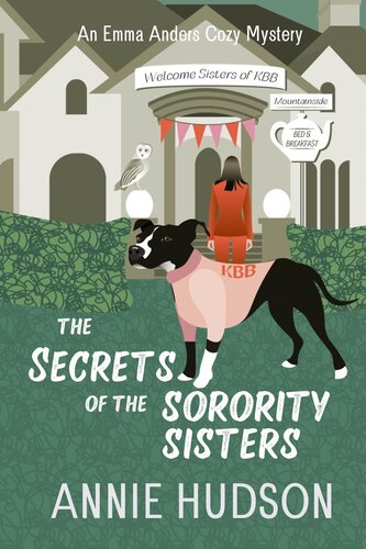 descargar libro The Secrets of the Sorority Sisters: A secret filled cozy mystery (An Emma Anders Mystery)