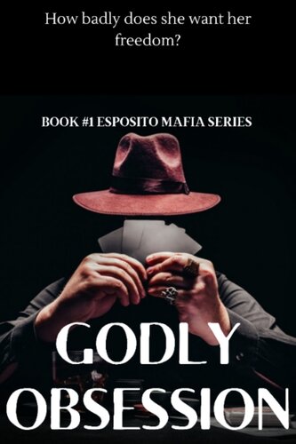 descargar libro GODLY OBSESSION: How badly does she want her freedom?