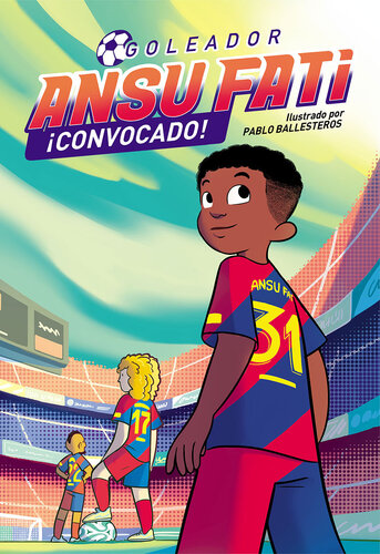 descargar libro Ansu Fati. Goleador 3--¡Convocado!