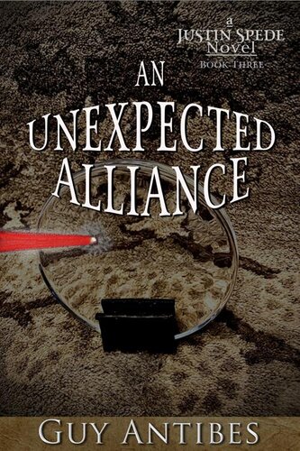 descargar libro An Unexpected Alliance (The Justin Spede Novels Book 3)