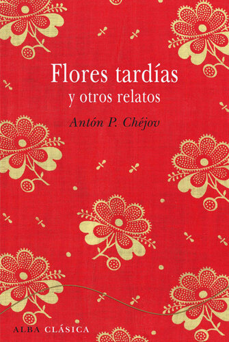 descargar libro Flores tardías y otros relatos