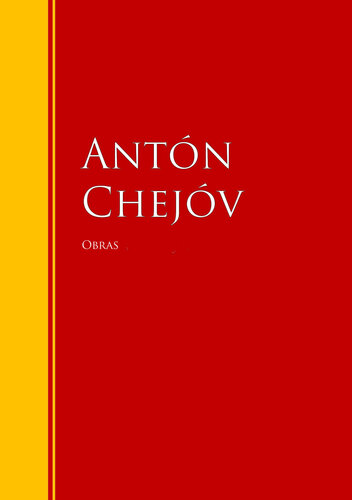 descargar libro Obras de Chejóv: Colección--Biblioteca de Grandes Escritores