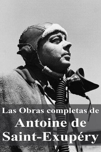 descargar libro Las Obras completas de Antoine de Saint-Exupéry