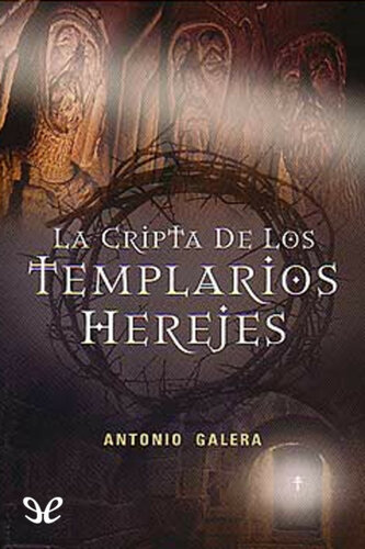 descargar libro La cripta de los templarios herejes