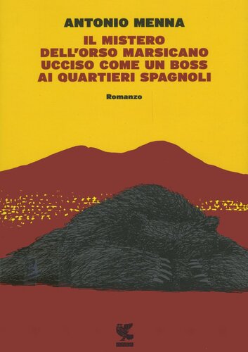 libro gratis Il mistero dell'orso marsicano ucciso come un boss ai quartieri spagnoli