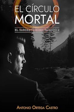 libro gratis El círculo mortal (El sargento Bono 2)