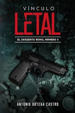 libro gratis Vínculo letal (El sargento Bono 3)